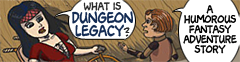 Dungeon Legacy is a fantasy adventure story Dungeon Legacy
